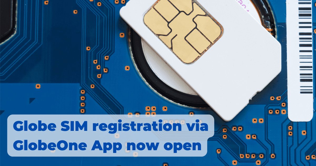 Globe SIM registration via GlobeOne App now up | EveryTechEver